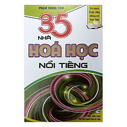 35 Nhà Hóa Học Nổi Tiếng