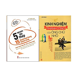 Combo Kinh Nghiệm Thành Công Của Ông Chủ Nhỏ + 5 Nguyên Tắc Thép – 15 Thuật Bán Hàng Thàn