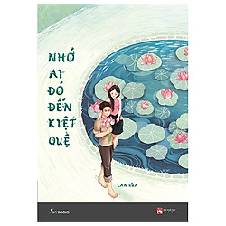 Nhớ Ai Đó Đến Kiệt Quệ (Tái Bản 2019)