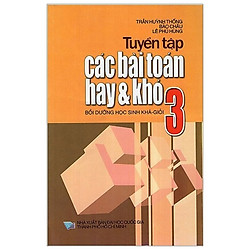 Tuyển Tập Các Bài Toán Hay Và Khó – Lớp 3
