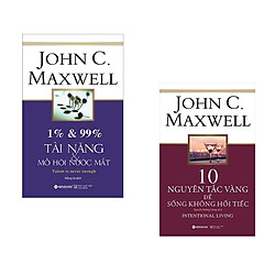 ComboJohn C.Maxwell: 1% & 99% – Tài Năng & Mồ Hôi Nước Mắt (Tái Bản 2019) + 10 Nguyên Tắc