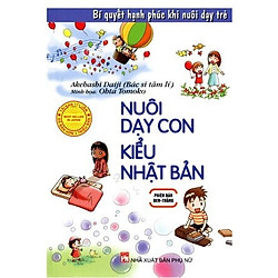 Nuôi Dạy Con Kiểu Nhật Bản Đen Trắng (Tái Bản 2018)