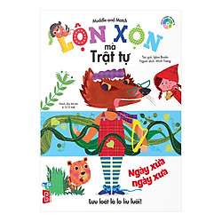 Muddle and Match – Lộn xộn mà trật tự – Ngày xửa ngày xưa (tái bản)