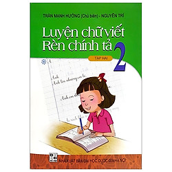 Luyện Chữ Viết Rèn Chính Tả 2 – Tập 2