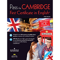 Pass The Cambridge First Certificate In English (Kèm CD)