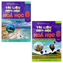Combo Tài Liệu Dạy Và Học Hóa Học 8: Tập 1 Và 2 (Bộ 2 Tập)
