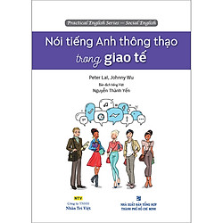 Nói Tiếng Anh Thông Thạo Trong Giao Tế (Kèm CD)
