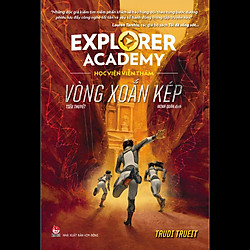 Explorer Academy – Học viện Viễn Thám – Tập 3 – Vòng Xoắn Kép – Tặng Kèm 3 Thẻ Viễn Thám