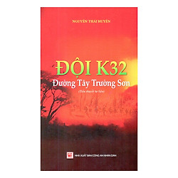 Đội K32 – Đường Tây Trường Sơn