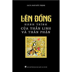 Lên Đồng – Hành Trình Của Thần Linh Và Thân Phận