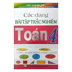 Các Dạng Bài Tập Trắc Nghiệm Toán 4