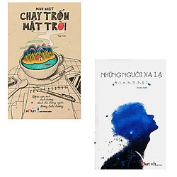Bộ 2 Cuốn Tác Giả Minh Nhật: Chạy Trốn Mặt Trời – Những Người Xa Lạ