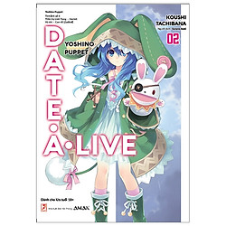 Date A Live – Tập 2 (Tái Bản 2020)