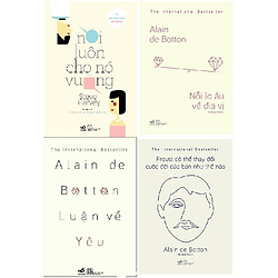 Combo Luận Về Yêu + Nỗi Lo Âu Về Địa Vị + Proust Có Thể Thay Đổi Cuộc Đời Bạn Như Thế Nào