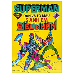 Superman Dán Và Tô Màu 5 Anh Em Siêu Nhân – Tập 5