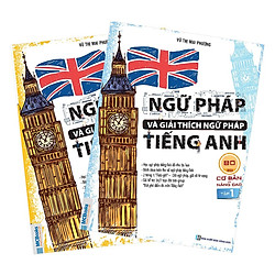 Combo Ngữ Pháp Và Giải Thích Ngữ Pháp Tiếng Anh Cơ Bản Và Nâng Cao ( tặng kèm bookmark TH