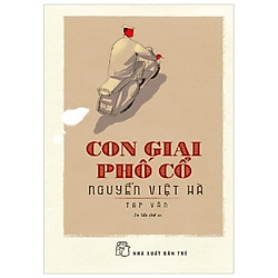 Con Giai Phố Cổ (Tái Bản 2018)