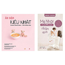 Combo Ăn Dặm Kiểu Nhật + Mẹ Nhật Nuôi Con Nhàn Tênh (Tái bản)