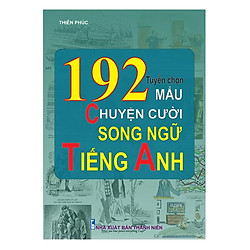 Tuyển Chọn 192 Mẩu Chuyện Cười Song Ngữ Tiếng Anh