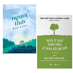 Combo Kĩ Năng Sống Dành Cho Giáo Viên: Người Thầy Đầu Tiên + Thầy Cô Giáo Hạnh Phúc Sẽ Th
