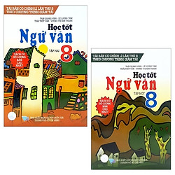 Combo Học Tốt Ngữ Văn 8: Tập 1 Và 2 (Bộ 2 Tập)