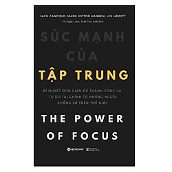Sức Mạnh Của Tập Trung (Tái Bản 2018)