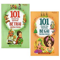 Combo 101 Truyện Hay Theo Bước Bé Gái Trưởng Thành + 101 Truyện Kể Theo Bước Bé Trai Trưở
