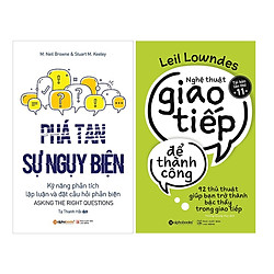 Combo Sách Tư Duy – Kỹ Năng Làm Việc : Phá Tan Sự Ngụy Biện + Nghệ Thuật Giao Tiếp Để Thà