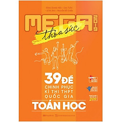 Mega Luyện Đề THPTQG 2019 Toán Học – Tích Hợp Video Bài Giảng 8+ ( tặng kèm quà tặng bất