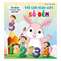 Thỏ Con Nhận Biết Số Đếm (Tặng Thước Đo Chiều Cao Cho Trẻ)