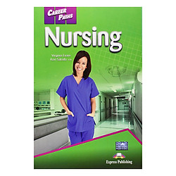 Career Paths Nursing (Esp) Student’s Book With Crossplatform Application