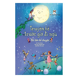 Truyện Kể Trước Giờ Đi Ngủ: Bà Tiên Kể Chuyện