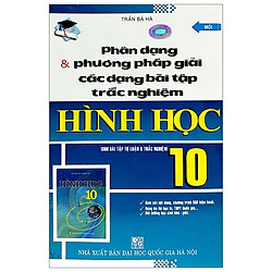 Phân Dạng Và Phương Pháp Giải Các Dạng Bài Tập Trắc Nghiệm – Hình Học 10