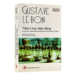 Tâm Lí Học Đám Đông – Gustave Le Bon
