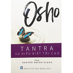 Osho – Tantra – Sự Hiểu Biết Tối Cao