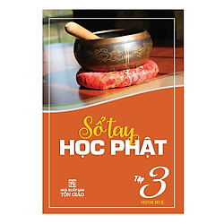 Sổ Tay Học Phật – Tập 3