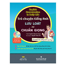 Trò Chuyện Tiếng Anh Lưu Loát Và Chuẩn Giọng (Kèm 1 Đĩa MP3)