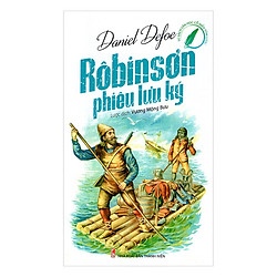 Văn Học Cổ Điển Tóm Lược – Rôbinsơn Phiêu Lưu Ký