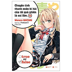 Chuyện Tình Thanh Xuân Bi Hài Của Tôi Quả Nhiên Là Sai Lầm – Tập 7.5 – Tặng Kèm Bookmark<