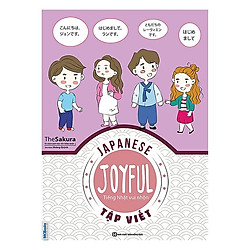 Joyful Japanese – Tiếng Nhật vui nhộn – Tập Viết(Tặng kèm Booksmark)