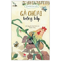 Gà Choai Trồng Bắp – Từ Những Hạt Mầm