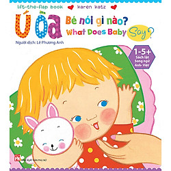 Ú Òa – Bé Nói Gì Nào (Tái Bản)
