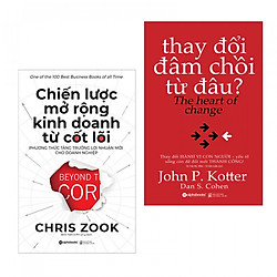 Combo 2 cuốn sách kinh tế hay nhất: Chiến Lược Mở Rộng Kinh Doanh Từ Cốt Lõi + Thay Đổi Đ