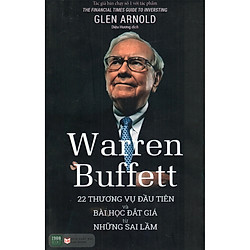 Phương pháp đầu tư đặc biệt của nhà đầu tư vĩ đại nhất thế giới Warren Buffett: Warren Bu