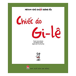 Nezumi – Chú Chuột Đáng Yêu Chiếc Áo Gi-Lê (Tái Bản 2019)