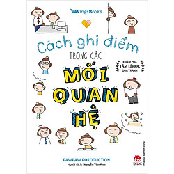 Cách Ghi Điểm Trong Các Mối Quan Hệ – Khám Phá Tâm Lí Học Qua Tranh