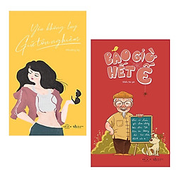 Combo  Truyện Ngắn Tản Văn Về Tình Yêu: Yêu Không Lụy, Giữ Tôn Nghiêm + Bao Giờ Hết Ế / S
