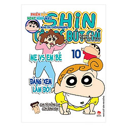 Shin Cậu Bé Bút Chì – Phiên Bản Hoạt Hình Màu: Misae Đại Chiến Himawari – Tập 10 (Tái Bản)