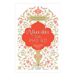Tủ Sách Tri Thức Dành Cho Phụ Nữ – Nhược Điểm Của Phụ Nữ