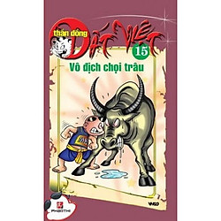 Thần Đồng Đất Việt 15 – Vô Địch Chọi Trâu